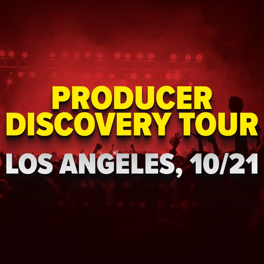 Producer Discovery Tour, Los Angeles (10/21)